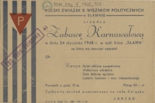 [Zaproszenie. Inc.:] Polski Związek b. Więźniów Politycznych w Sławnie urządza Zabawę Karnawałową [...]