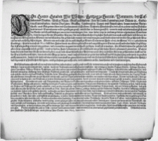 Von Gottes Gnaden Wir Philips, Gertzog zu Stettin, Pommern [...] stellen in keinen zweiffel, es werde euch [...] unverborgen sein, was leider jetzo in unserm [...] Vaterlande [...] für ein beschwerlicher [...] Zustand [...] für gefährliche unruhe und empörungen [...] sich ereugen [...] Ob wir nun wol [...] auff [...] zu Newen Treptow im Jahr 1608. [...] gehaltenem Landtage [...] erinnerung gethan, und [...] ermahnet. So ist doch seithero die gefahr fast aller örter [...] grösser [...] Dahero dann die hohe [...] nothwendigkeit [...] für des Vaterlandes wolfahrt, ein wachendes Auge zu haben, unnd euch allesampt zu guter bereitschafft [...] auffzumuntern [...] : [Dat.] Urkündlich [...] unnd geben zu Alten Stettin, den 1. Martj, Anno 1610