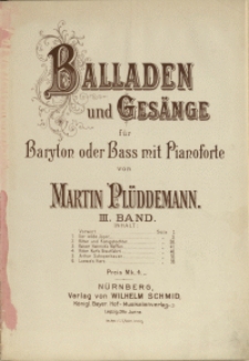 Balladen und Ges&auml;nge : f&uuml;r Baryton oder Bass mit Pianoforte Bd 3