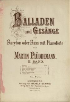 Balladen und Gesänge : für Baryton oder Bass mit Pianoforte Bd 3