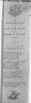 Der feierlichen Verbindung des Herrn J. W. Bayer mit der Demoiselle H. L. Dänel : Stargard, am 26. October 1809