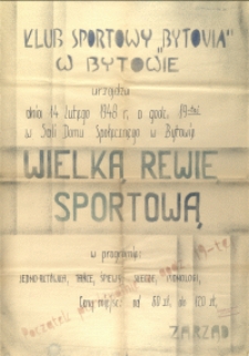 [Afisz. Inc.:] Klub Sportowy "Bytovia" w Bytowie urządza ... [...]