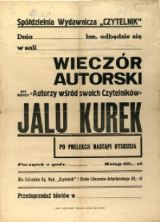 [Afisz. Inc.:] Dnia ... bm. ... odbędzie się w sali ...wieczór autorski [...]