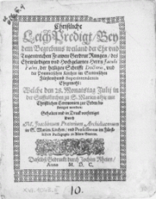 Christliche Leichpredigt Bey dem Begrebnus weiland der Ehr und Tugentreichen Frawen Gerdrut Rungen, des [...] Herrn Jacobi Fabri, der heiligen Schrifft Doctoris, und der Pommerschen Kirchen im Stettinischen Fürstenthumb Superintendentis Ehegemahl : Welche den 28. Monatstag Julii in der Stifftskirchen zu S. Marien alhie mit Christlichen Ceremonien zur Erden bestetiget worden