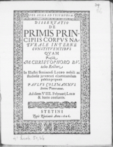 Dissertatio De Primis Principiis Corpus Naturale Interne Constituentibus