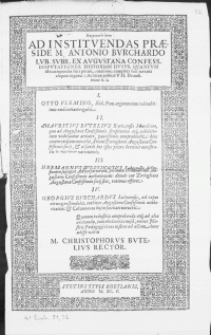 Ad Instituendas Praeside M. Antonio Burchardo Lub. Subr. Ex Augustana Confess. Disputationes, Historiam Huius, Quantum isto compendio fieri potuit, oratione complexi sunt juvenes aliquot ingenui; Ac dicent publice VII. Decemb. [...]