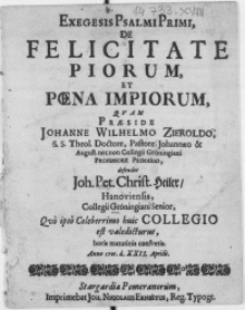 Exegesis psalmi primi de felicitate piorum et poena impiorum