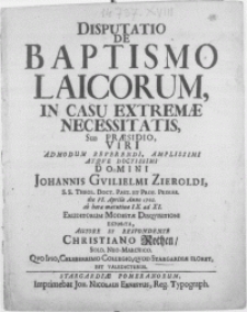 Disputatio De Baptismo Laicorum In Casu Extremae Necessitatis