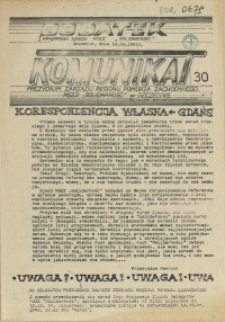 Komunikat Prezydium Zarządu Regionu Pomorza Zachodniego NSZZ "Solidarność". 1981 nr 30