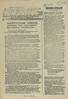 Komunikat Prezydium Zarządu Regionu Pomorza Zachodniego NSZZ "Solidarność". 1981 nr 38