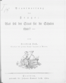 Beantwortung der Frage: Was soll der Staat für die Schulen thun?