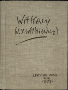 Listy Stanisława Ignacego Witkiewicza do żony Jadwigi z Unrugów Witkiewiczowej. Kartka pocztowa z 01.01.1929. List z 03.01.1929.