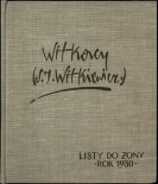Listy Stanisława Ignacego Witkiewicza do żony Jadwigi z Unrugów Witkiewiczowej. List z 21.06.1930.