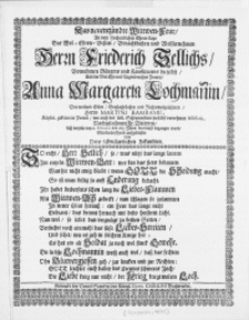 Das neuentz&uuml;ndte Wittwen-Feur, An dem Hochzeitlichen Ehren-Tage Des [...] Herrn Friederich Sellichs, Vornehmen B&uuml;rgers und Kauffmanns hieselbst, Und der [...] Frauen Anna Margareta Lochmannin, Des weiland [...] Herrn Martini Bambamii [...] Poeten [...] Fr. Wittwen, Alss derselbe den 12. Februarii des 1683. Jahrs feyerlichst begangen ward