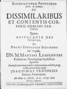 Dissertationum Physicarum XIII. & Ultima : De Dissimilaribus Et Contentis Corporis Humani Partibus [...]