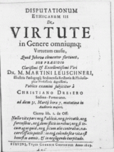 Disputationum Ethicarum III : De Virtute in Genere omniumq[ue] Virtutum causis, Quod Jehowa clementer fortunet