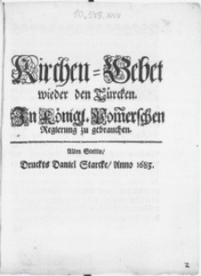 Kirchen-Gebet wieder den Türcken. In Königl. Pommerschen Regierung zu gebrauchen