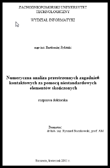 Numeryczna analiza przestrzennych zagadnień kontaktowych za pomocą niestandardowych elementów skończonych