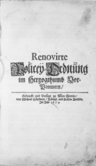 Renovirte Policey-Ordnung im Hertzogthumb Vor-Pommern