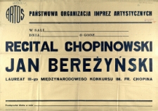 [Afisz. Inc.:] Recital Chopinowski Jan Bereżyński