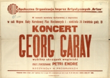 [Afisz. Inc.:] Koncert Georg Garay