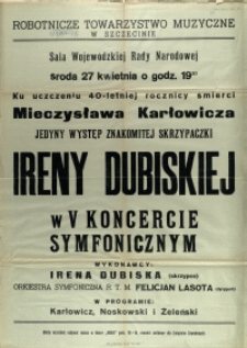 [Afisz. Inc.:] Ku uczczeniu 40-letniej rocznicy śmierci Mieczysława Karłowicza