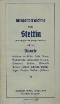 Straßenverzeichnis von Stettin : (mit Angabe der Polizei-Reviere) und der Vororte : Altdamm (westlicher Teil), Brunn [...]