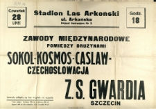 [Afisz. Inc.:] Zawody międzynarodowe pomiędzy drużynami [...]