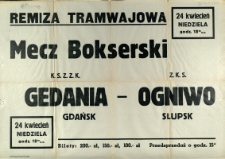 [Afisz. Inc.:] Mecz Bokserski