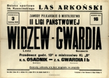 [Afisz. Inc.:] Zawody piłkarskie o mistrzostwo II Ligi Państwowej