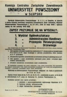 [Afisz. Inc.:] Dyrekcja Uniwersytetu Powszechnego K.C.Z.Z. w Słupsku [...] ogłasza zapisy na rok szkolny 1949/1950
