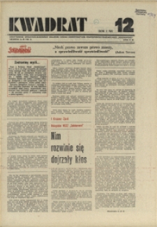 Kwadrat : dwutygodnik społeczno-zawodowy Krajowej Komisji Koordynacyjnej Pracowników Poligrafii NSZZ "Solidarność". 1981 nr 12