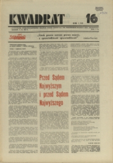 Kwadrat : dwutygodnik społeczno-zawodowy Krajowej Komisji Koordynacyjnej Pracowników Poligrafii NSZZ "Solidarność". 1981 nr 16