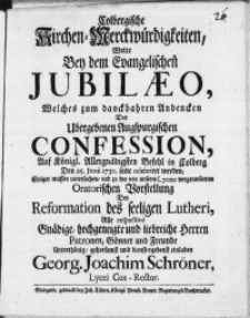 Colbergische Kirchen-Merckwürdigkeiten, Wolte Bey dem Evangelischen Jubilaeo, Welches zum danckbahren Andencken der Ubergebenen Augspurgischen Confession, Auf Königl. Allergnädigsten Befehl in Colberg Den 25. Junii 1730. solte celebriret werden [...]