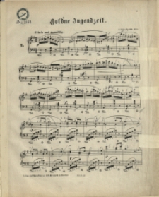 Gold'ne Jugendzeit : Op. 36 No1
