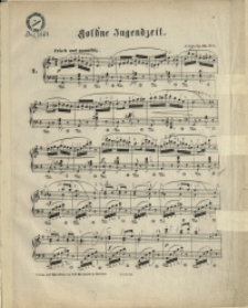 Gold'ne Jugendzeit : Op. 36 No1