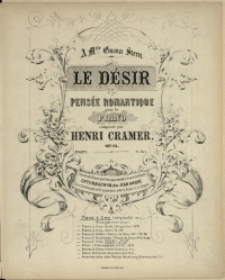 Le désir : pensée romantique : pour le piano : Op. 14