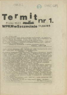 Termit : pismo NSZZ "Solidarność" WPKM w Szczecinie. 1985 nr 1