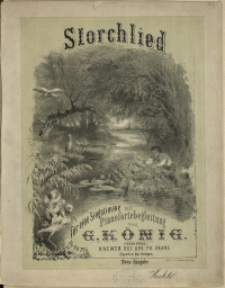 Storchlied : für eine Singstimme mit Pianofortebegleitung