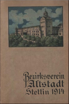 Jahresbericht und Mitgliederverzeichnis : Bezirksverein Altstadt. 1914