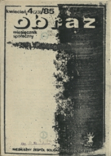 Obraz : miesięcznik społeczny. 1985 nr 4