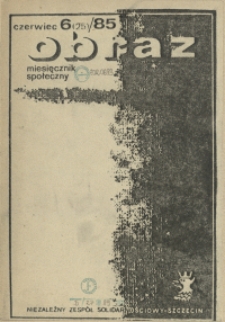 Obraz : miesięcznik społeczny. 1985 nr 6