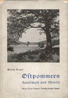 Ostpommern : Landschaft und Mensch