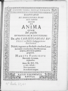 Disputatio De Nobilissima Hominis Parte nimirum de Anima