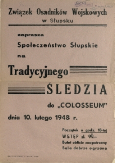 [Afisz. Inc.:] Związek Osadników Wojskowych w Słupsku zaprasza Społeczeństwo Słupskie [...]