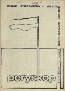 Peryskop : pismo student&oacute;w i absolwent&oacute;w szczecińskich uczelni. 1985 nr 1