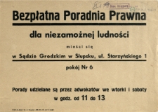 [Afisz. Inc.:] Bezpłatna Poradnia Prawna dla niezamożnej ludności