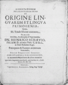 Dissertationum Philologicarum Prima De Origine Lingvarum Et Lingva Primogenia, Qvam SS. Triade feliciter annuente