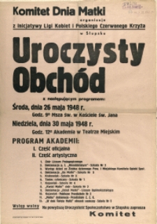 [Afisz. Inc.:] Komitet Dnia Matki organizuje z inicjatywy Ligi Kobiet i Polskiego Czerwonego Krzyża w Słupsku [...]