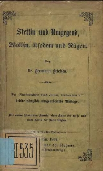 Stettin und Umgegend, Wollin, Usedom und Rügen